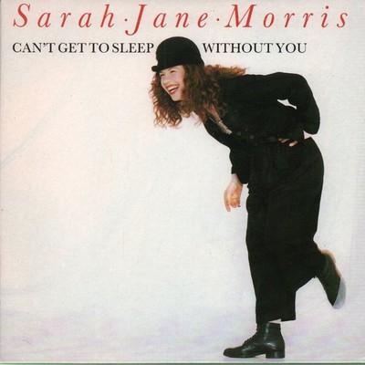 Sarah Jane Morris Can't Get To Sleep Without You 7'' Vinyl UK Jive 1988 Pic