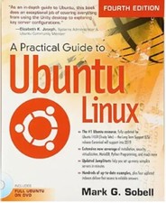 A Practical Guide to Ubuntu Linux Fourth Edition