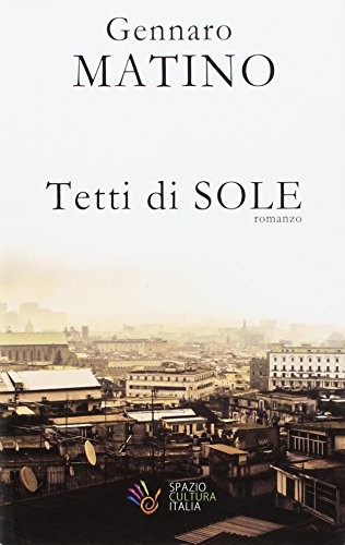 9788894015805 Tetti di sole - Gennaro Matino