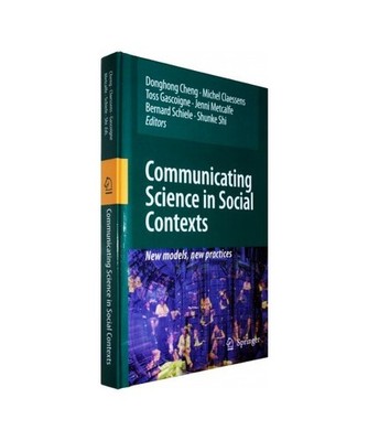Communicating Science in Social Contexts: New Models, New Practices