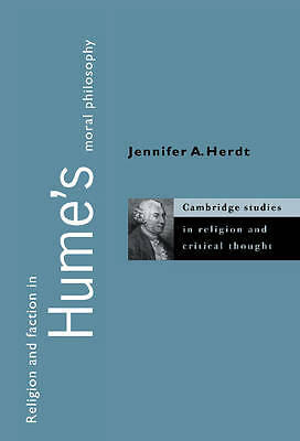 Religion and Faction in Hume's Moral Philosophy Herdt Hardback 9780521554428