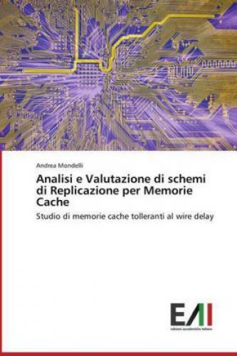 Thumbnail - Analisi E Valutazione Di Schemi Di Replicazione Per Memorie Cache