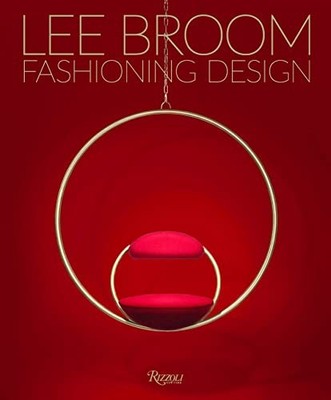 Fashioning Design: Lee Broom by Sunshine  New 9788891833754 Fast Free Shipping..