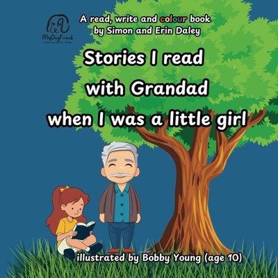 Stories I read with my Grandad when I was a little girl: A read, write and...