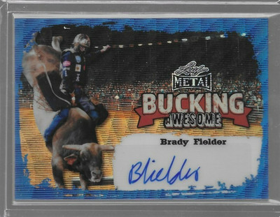 BRADY FIELDER Leaf Metal PBR Professional Bull Riders Bucking Awesome Auto /20