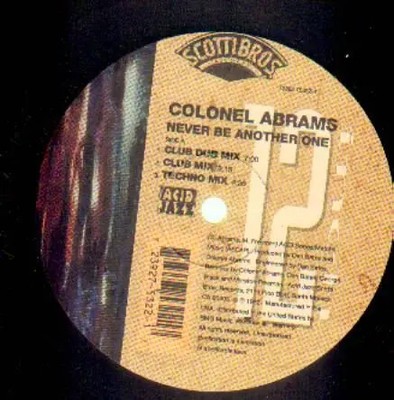 Colonel Abrams Never Be Another One Vinyl Single 12inch Scotti Bros. Records