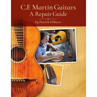 Centerstream Publications C.F. Martin Guitars: A Repair Guide - Fachbuch für