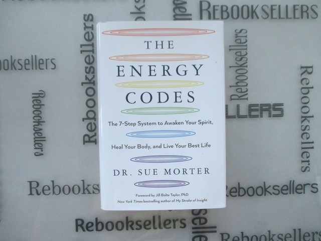 The Energy Codes : The 7-Step System to Awaken Your Spirit, Heal Your ...