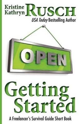 Getting Started: A Freelancer's Survival Guide Short Book by Kristine Kathryn Ru