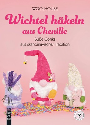 Wichtel häkeln aus Chenille | Woolhouse | Buch | mitp Kreativ | 64 S. | Deutsch
