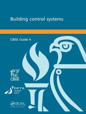 CIBSE Guide H: Building Control Systems by  Cibse - 9780367398187
