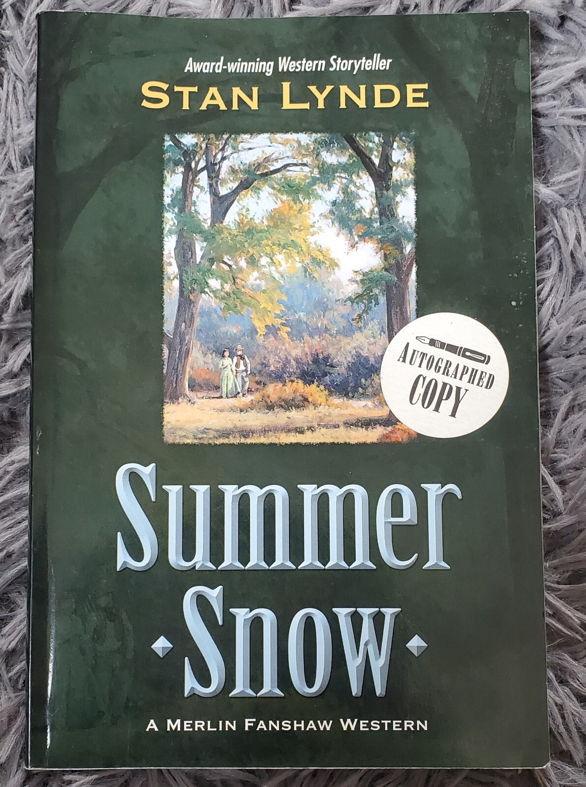 Summer Snow Stan Lynde 2006 Autographed Copy Western Fiction Book Author Signed