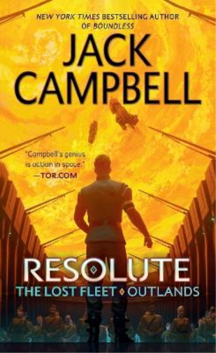 Jack Campbell Resolute (Tascabile) Lost Fleet: Outlands