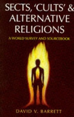 Sects, Cults and Alternative Religi..., Barrett, David 