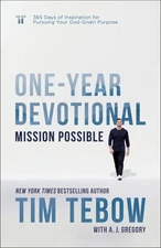 Mission Possible One-Year Devotional: 365 Days of Inspiration for Pursui .. NEW