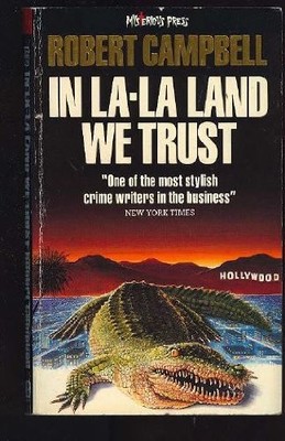 In La La Land We Trust,Robert Campbell
