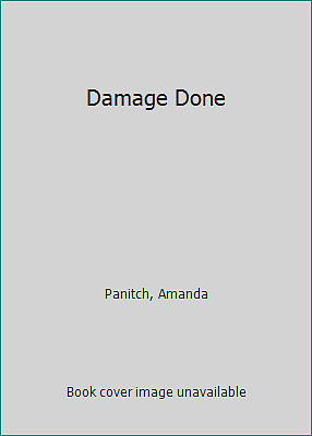 Damage Done by Panitch, Amanda