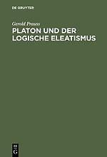 Thumbnail - Platon Und Der Logische Eleatismus | Buch | 9783110051636