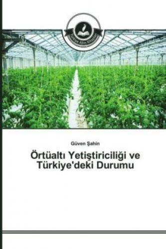 Thumbnail - Örtüalt Yetistiriciligi Ve Türkiye'deki Durumu 3054
