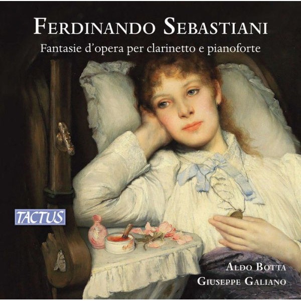 Aldo Botta, Giuseppe Galiano - Opera Fantasies For Clarinet And Piano