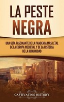 La Peste Negra | Captivating History | Buch | Gebunden | Spanisch | 2021