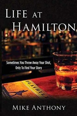 Life at Hamilton: Sometimes You Throw - Paperback, by Anthony Mike - Very Good