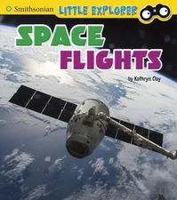 Space Flights (Smithsonian Little Explorer)