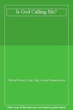 Is God Calling Me?,Michel Pochet, John Daly, ...