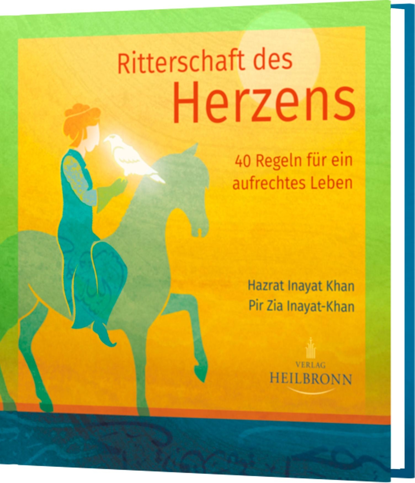 Thumbnail - Ritterschaft Des Herzens - Regeln Für Ein Aufrechtes Leben ...