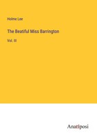 Holme Lee | The Beatiful Miss Barrington | Taschenbuch | Englisch (2023)