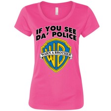Camiseta para mujer If You See Da Police Warn A Brother divertida 420 enchufe distribuidor niña