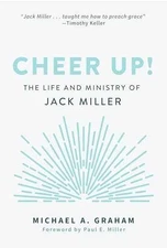 Cheer Up!: The Life and Ministry of - Paperback, by Graham Michael A. - Good