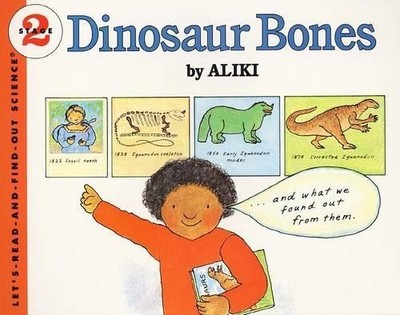 Dinosaur Bones (Let's-Read-And-Find-Out Scien..., Aliki