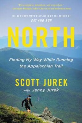 North: Finding My Way While Running the Appalachian Trail - Paperback - GOOD