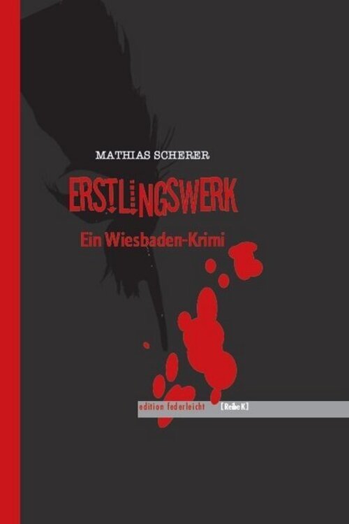 Thumbnail - Erstlingswerk | Ein Wiesbaden-krimi | Mathias Scherer | Buch | 112 S.