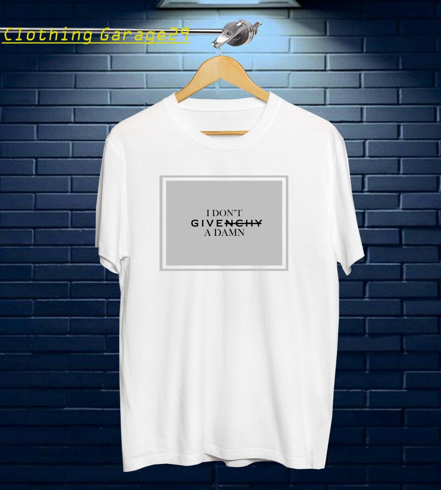 I Don't Givenchy Funny Unofficial Joke Logo T Shirt USA T-Shirt USA S-5XL.