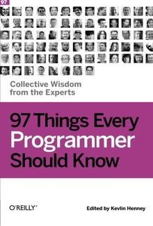 97 Things Every Programmer Should Know von Wible, A... | Buch | Zustand sehr gut
