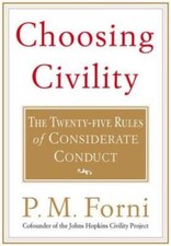 Choosing Civility: The Twenty-five Rules of C...