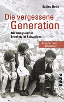 Die vergessene Generation: Die Kriegskinder brechen ihr ... | Buch | Zustand gut