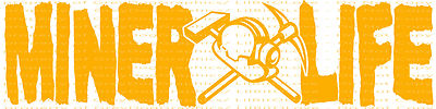 Miner Life Decal Hard Hat Pick Axe & Shovel Vinyl Sticker Mining Mine Gold Coal