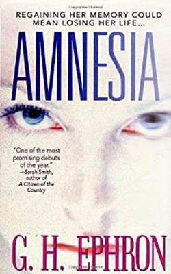 Amnesia : Regaining Her Memory Could Mean Losing Her Life... G. H