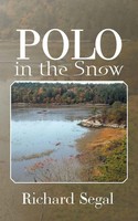 Richard Segal | Polo In The Snow | Taschenbuch | Englisch (2015) | AuthorHouse