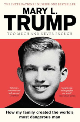 Too Much and Never Enough: How My Family Created the Wo - Paperback / softback N