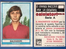 FIGURINA CALCIATORI PANINI 1973/74 - NUOVA/NEW N.354 SALVADORI - TORINO