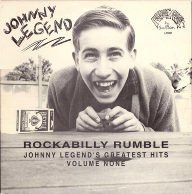 Johnny Legend - Rockabilly Rumble: Johnny Legend's Greatest Hits Volume None