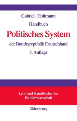 Handbuch Politisches System Der Bundesrepublik Deutschland, Hardcover by Gabr...