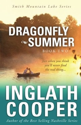 DRAGONFLY SUMMER: BOOK TWO - SMITH MOUNTAIN LAKE SERIES By Inglath Cooper *NEW*
