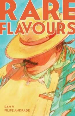 Rare Flavours by Ram V: New