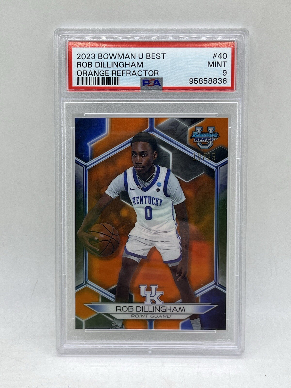 ROB DILLINGHAM PSA 9 2023 BOWMAN UNIVERSITY BEST #40 ORANGE REFRACTOR 10/25 U