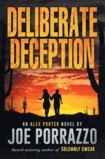 DELIBERATE DECEPTION By Joe Porrazzo **BRAND NEW**